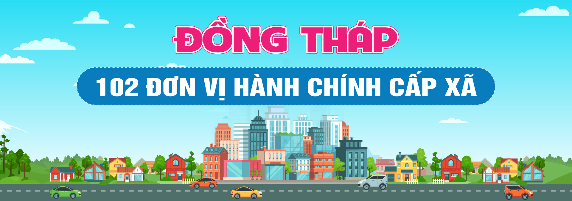 Đồng Tháp 102 đơn vị hành chính cấp xã